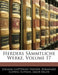 Herders Sammtliche Werke, Volume 17 by Johann Gottfried Herder, Bernhard Ludwig Suphan, Jakob Balde