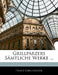 Grillparzers Samtliche Werke ... by Franz Grillparzer