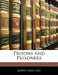 Prisons and Prisoners by Joseph Adshead
