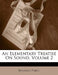 An Elementary Treatise on Sound, Volume 2 by Benjamin Peirce