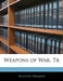Weapons of War, Tr by Auguste Demmin