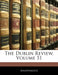 The Dublin Review; Volume 51 by Anonymous