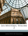 Les Mystères; Volume 2 by Louis Petit De Julleville