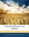 Food-Grains of India by Arthur Herbert Church