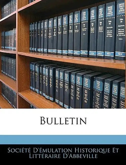 Bulletin by D'Mu Socit D'Mulation Historique Et Lit