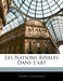 Les Nations Rivales Dans L'art by Ernest Chesneau