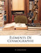 Éléments De Cosmographie by A. Grignon