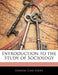 Introduction to the Study of Sociology by Edward Cary Hayes