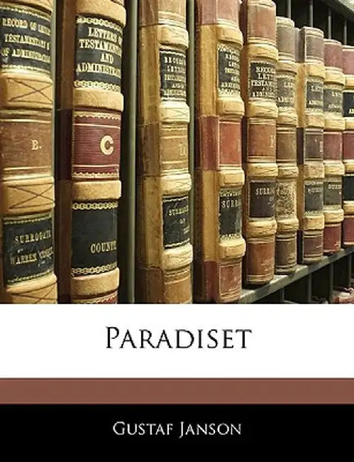 Paradiset by Gustaf Janson