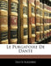 Le Purgatoire De Dante by Dante Alighieri