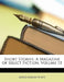 Short Stories: A Magazine of Select Fiction, Volume 11 by Alfred Ludlow White