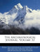 The Archaeological Journal; Volume 32 by British Archaeological Association, Royal Archaeological Institute of Great