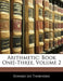 Arithmetic: Book One-Three, Volume 2 by Edward Lee Thorndike