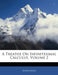 A Treatise On Infinitesimal Calculus, Volume 2 by Anonymous