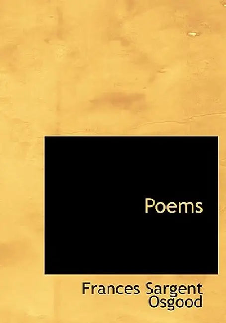 Poems by Frances Sargent Locke Osgood, ---- Darley