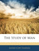 The Study of Man by Alfred Cort Haddon
