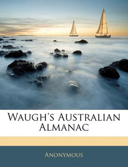 Waugh's Australian Almanac by Anonymous