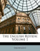 The English Review, Volume 1 by Anonymous