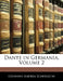 Dante in Germania; Volume 2 by Giovanni Andrea Scartazzini