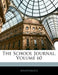 The School Journal; Volume 60 by Anonymous
