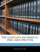 The Complete Arithmetic: Oral and Written by Daniel W. Fish