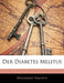 Der Diabetes Melitus by Bernhard Naunyn