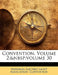 Convention, Volume 2; Volume 30 by National Electric Light Association Con