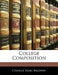 College Composition by Charles Sears Baldwin