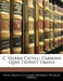 C. Valerii Catvlli Carmina Quae Exstant Omnia by Gaius Valerius Catullus, Friedrich Wilhelm Döring