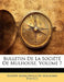 Bulletin De La Société De Mulhouse, Volume 7 by Société Industrielle de Mulhouse (Fran