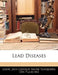 Lead Diseases by Louis Jean Charles Marie Tanquerel Des P