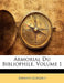 Armorial Du Bibliophile, Volume 1 by Joannis Guigard