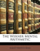 The Werner Mental Arithmetic by Albert Newton Raub