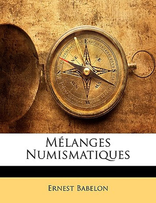 Melanges Numismatiques by Ernest Babelon