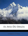 As Aves Do Brazil by Hermann Ihering