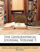 The Geographical Journal; Volume 5 by Royal Geographical Society (Great Britai