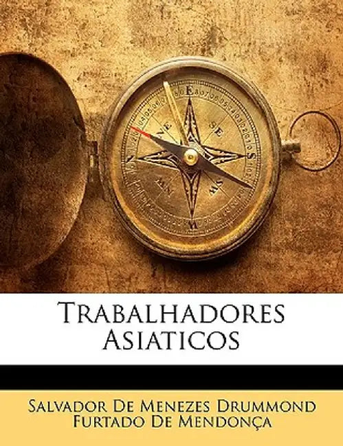 Trabalhadores Asiaticos by Salvador De Menezes Drummond Furtado De,