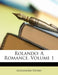 Rolando: A Romance, Volume 1 by Alexander Henry