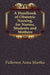 A Handbook of Obstetric Nursing, for Nurses, Students and Mothers by Anna Martha Fullerton