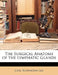 The Surgical Anatomy of the Lymphatic Glands by Cecil Huntington Leaf