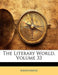 The Literary World, Volume 33 by Anonymous