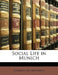 Social Life in Munich by Edward Wilberforce