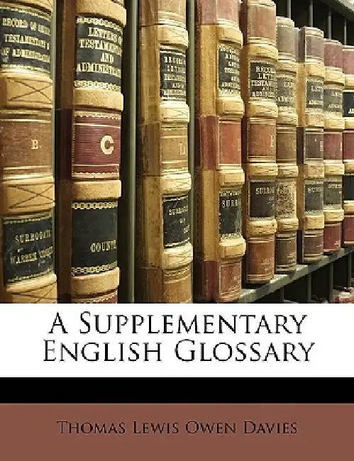 A Supplementary English Glossary by Thomas Lewis Owen Davies