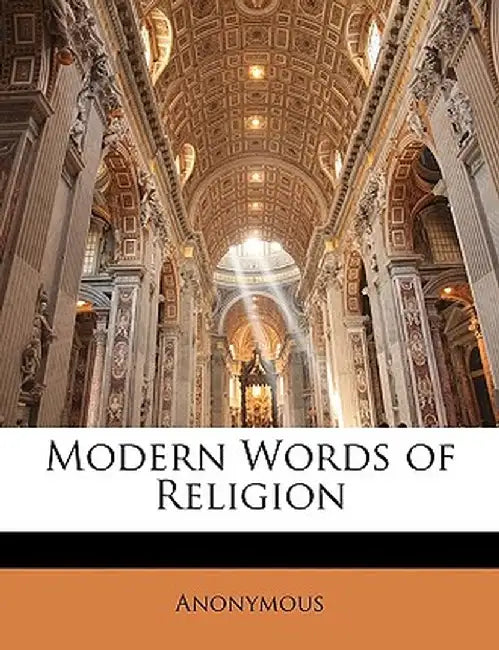 Modern Words of Religion by Anonymous