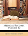Medical Record; Volume 40 by George Frederick Shrady