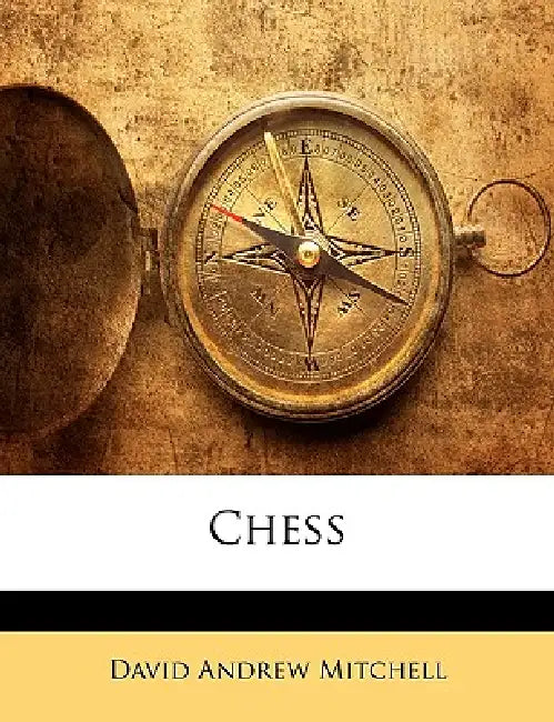 Chess by David Andrew Mitchell