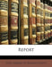 Report by Library State Library of Massachusetts