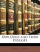 Our Dogs and Their Diseases by George S. Heatley