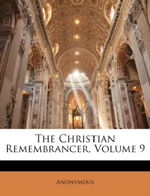 The Christian Remembrancer; Volume 9 by Anonymous