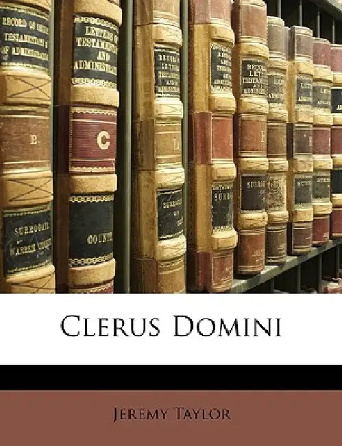 Clerus Domini by Jeremy Taylor